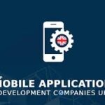 Best UK App Developers: Top Mobile App Companies